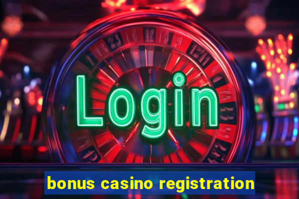 bonus casino registration