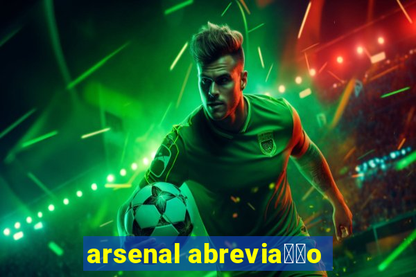 arsenal abrevia莽茫o