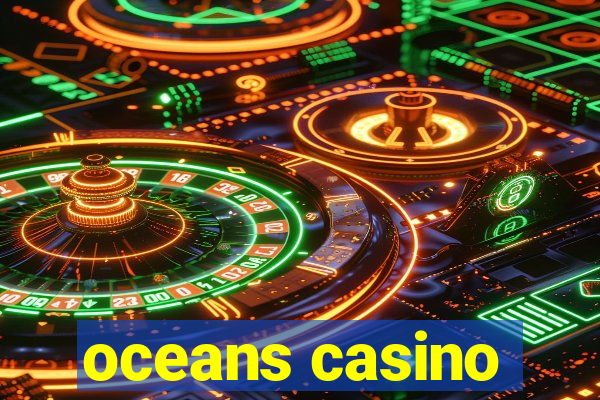 oceans casino