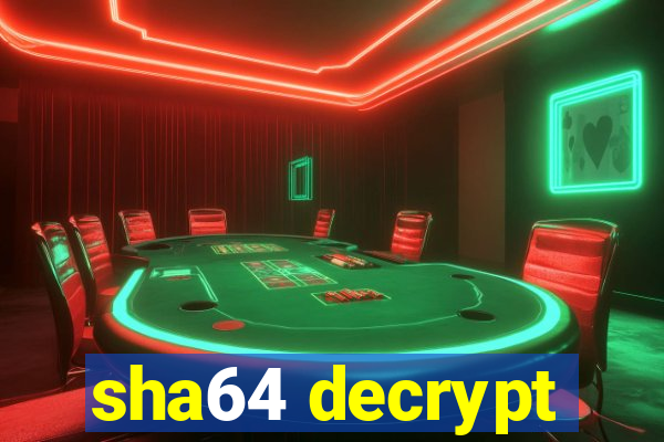 sha64 decrypt