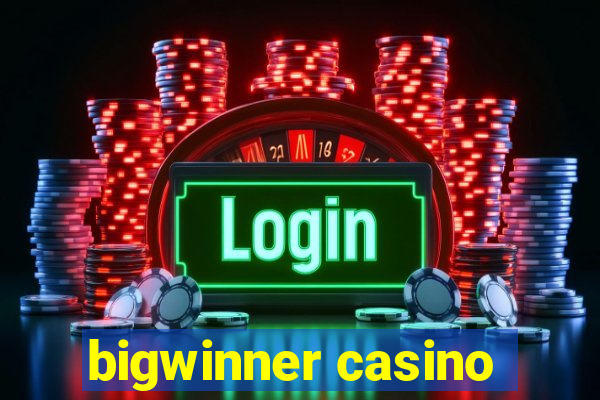 bigwinner casino