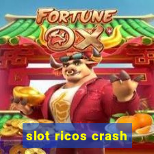 slot ricos crash