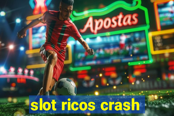 slot ricos crash