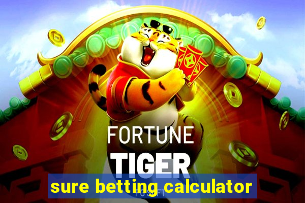 sure betting calculator