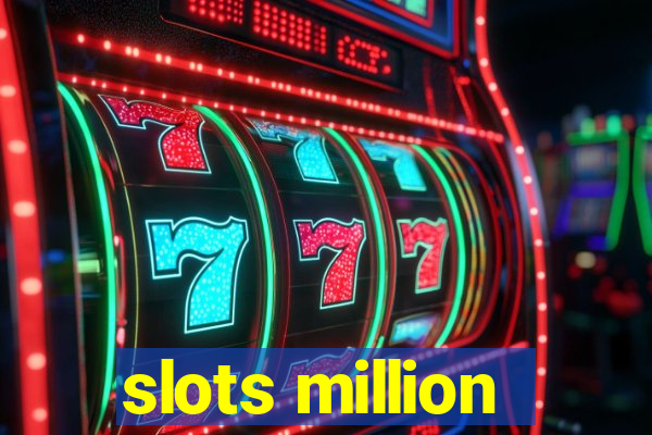 slots million