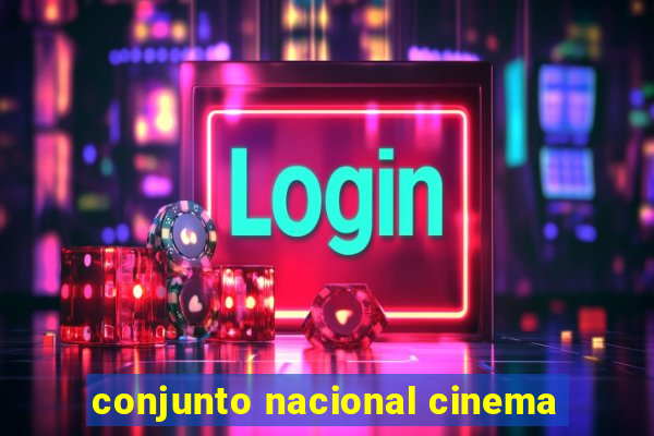 conjunto nacional cinema