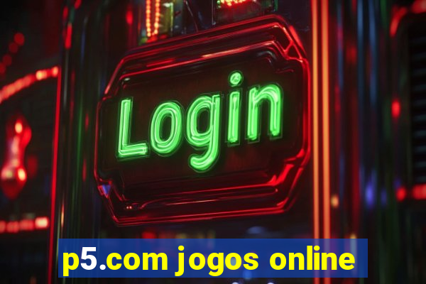 p5.com jogos online