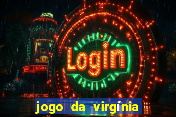 jogo da virgínia esporte da sorte