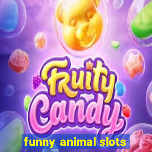 funny animal slots