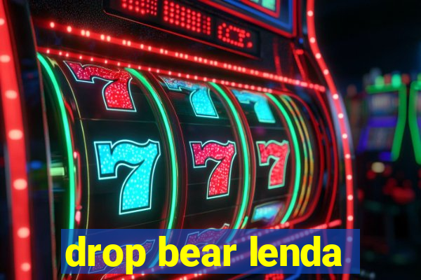 drop bear lenda