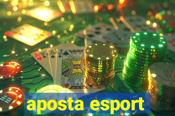 aposta esport