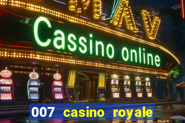 007 casino royale megacine assistir