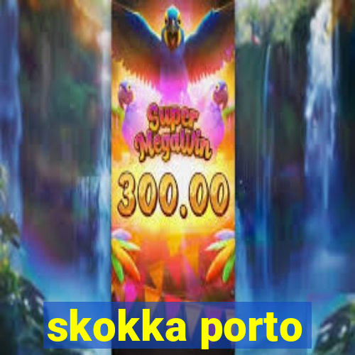 skokka porto