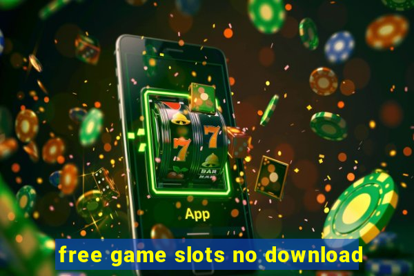 free game slots no download