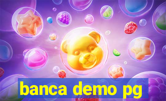 banca demo pg