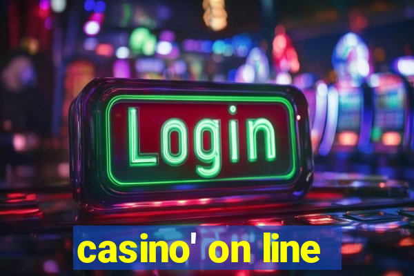 casino' on line