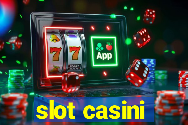 slot casini