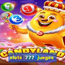 slots 777 juegos de casino