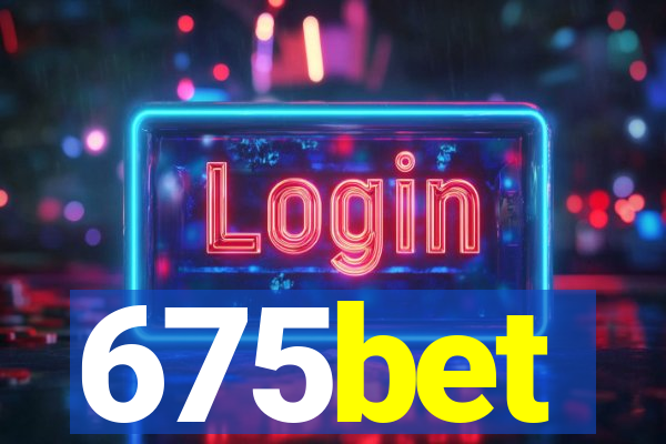 675bet