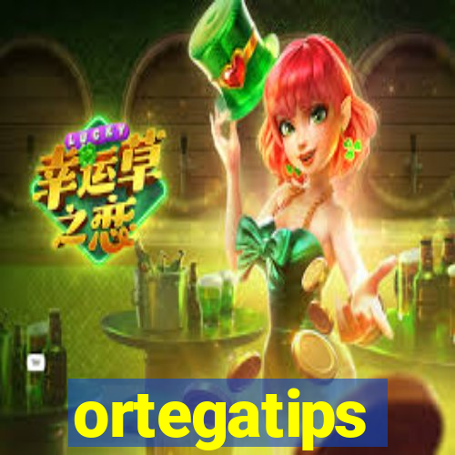 ortegatips