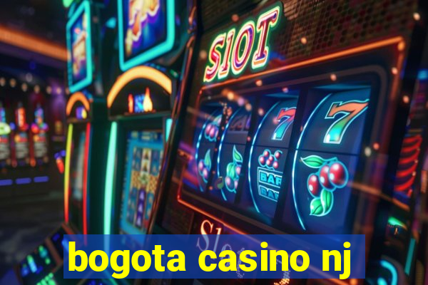 bogota casino nj