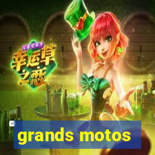 grands motos