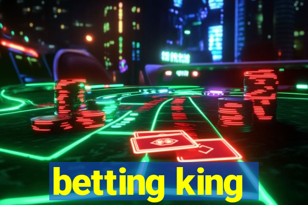 betting king