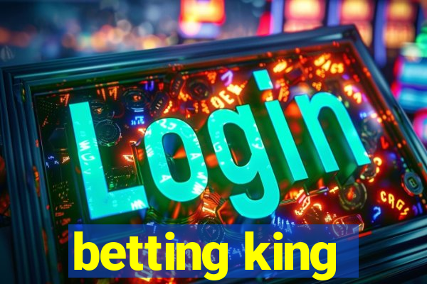 betting king