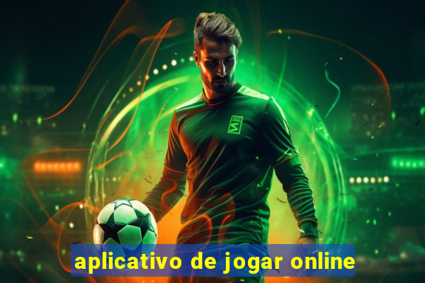 aplicativo de jogar online