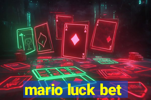 mario luck bet