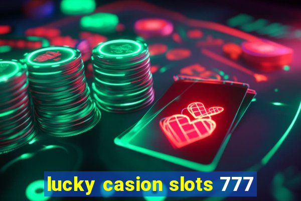 lucky casion slots 777