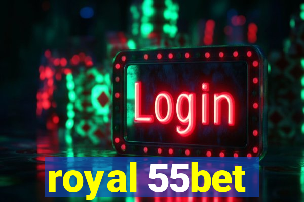 royal 55bet