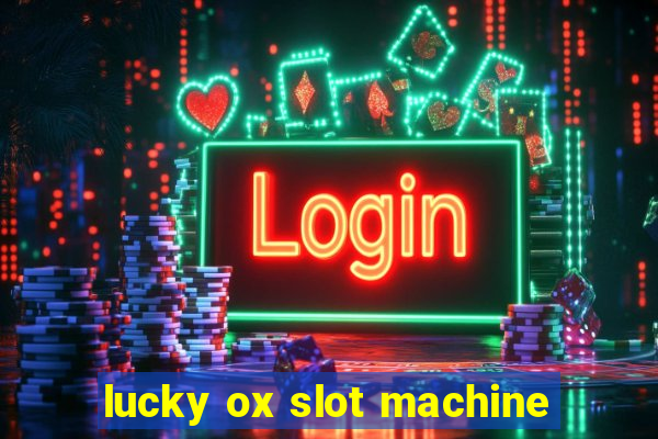 lucky ox slot machine