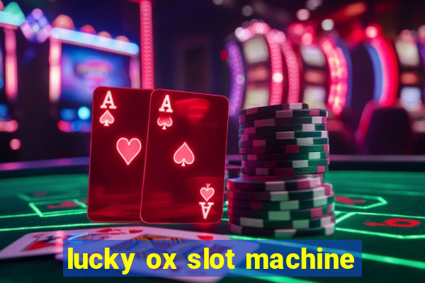 lucky ox slot machine