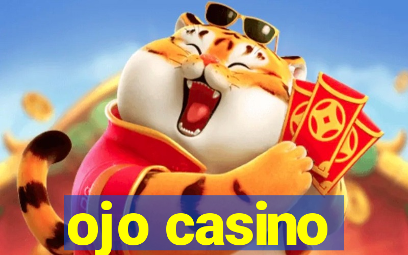 ojo casino