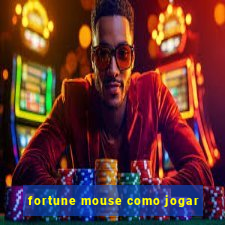 fortune mouse como jogar