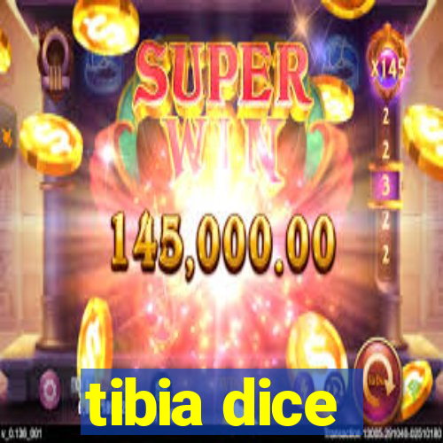 tibia dice