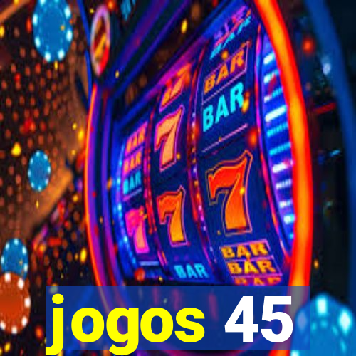 jogos 45