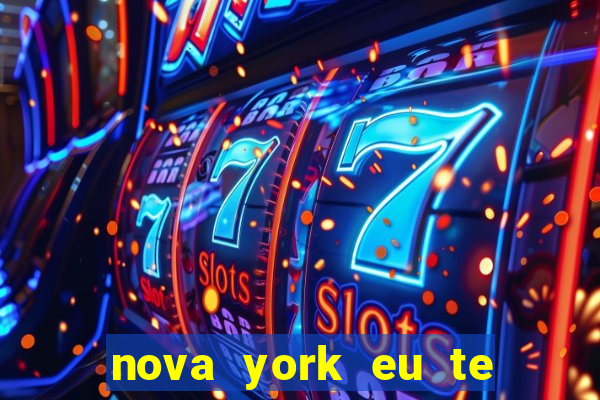 nova york eu te amo dublado online