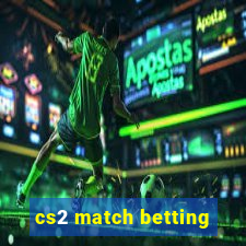 cs2 match betting