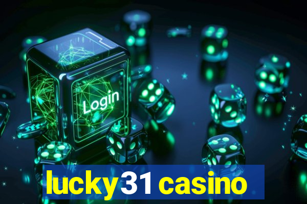 lucky31 casino