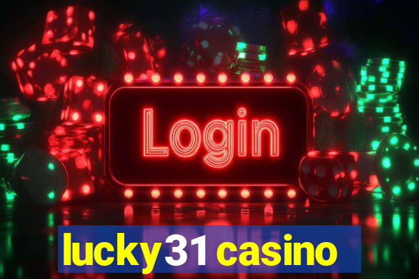 lucky31 casino