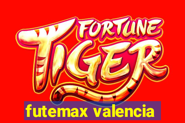 futemax valencia