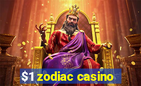 $1 zodiac casino