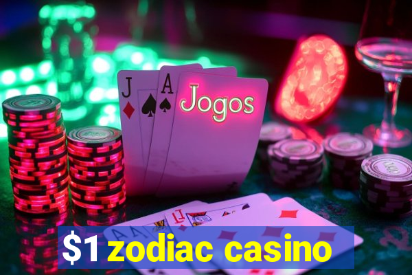 $1 zodiac casino