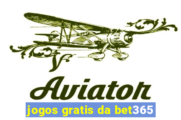 jogos gratis da bet365