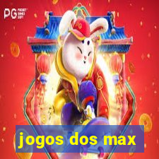 jogos dos max