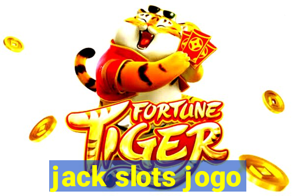 jack slots jogo