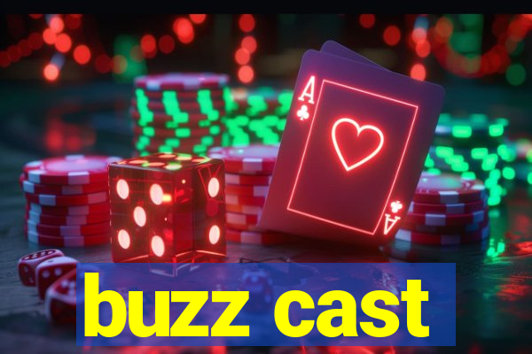 buzz cast