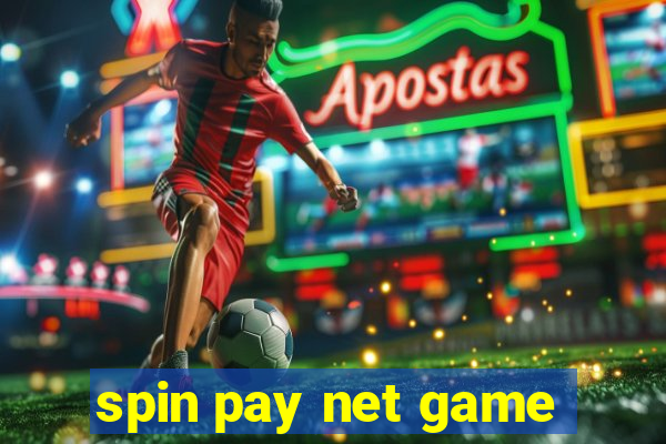 spin pay net game